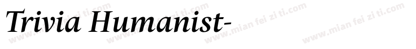 Trivia Humanist字体转换